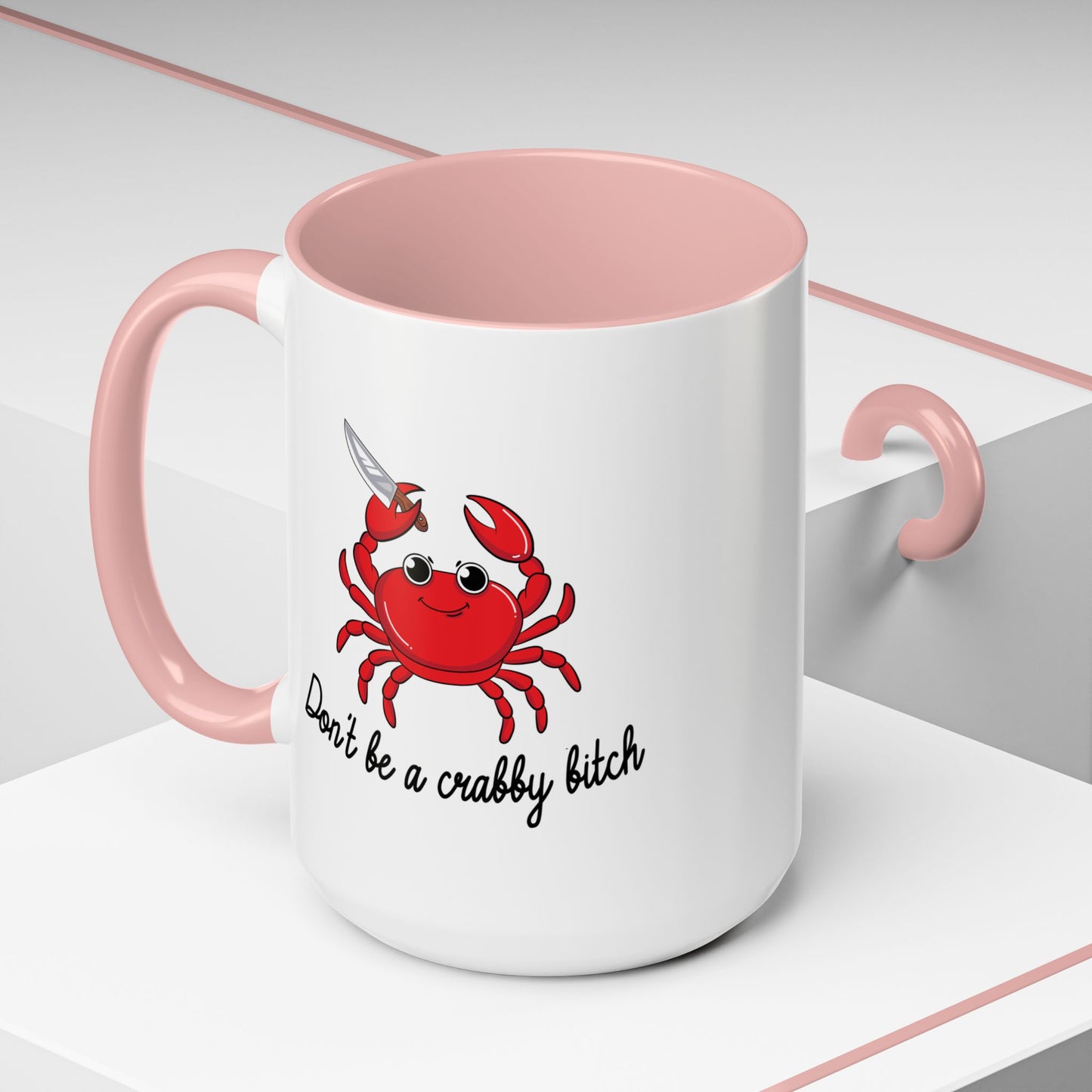 Adult Mug - Don't Be A Crabby Bitch