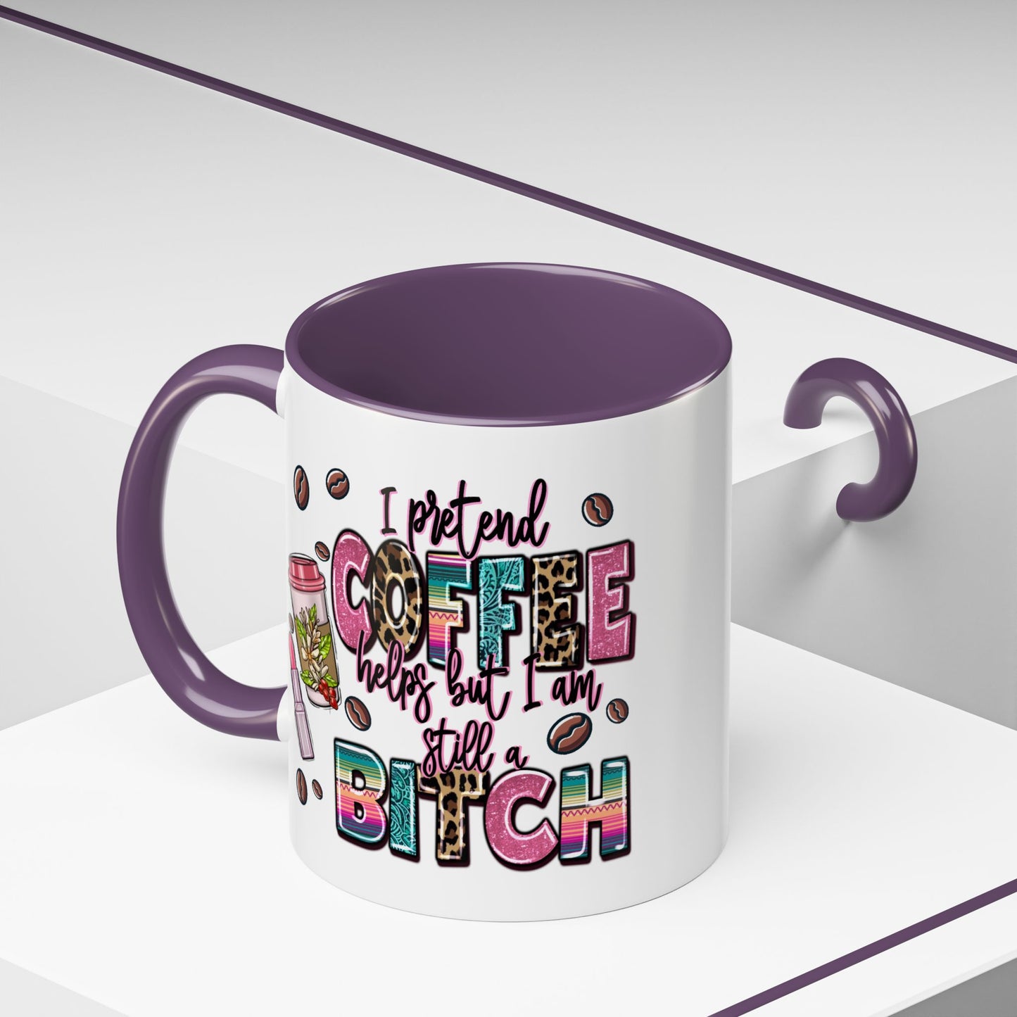 Humor Mug - I Pretend Coffee Helps