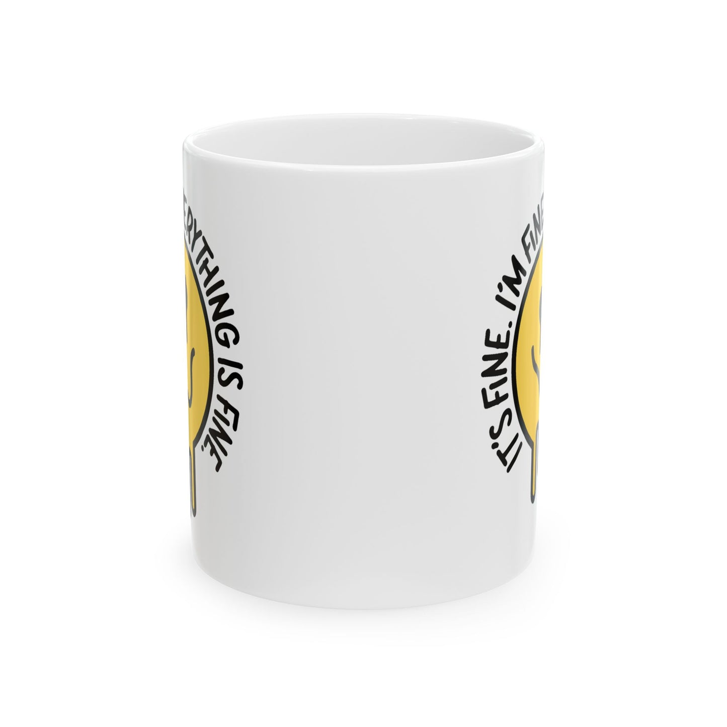 Humor Mug - It's Fine I'm Fine Everything is Fine Emoji