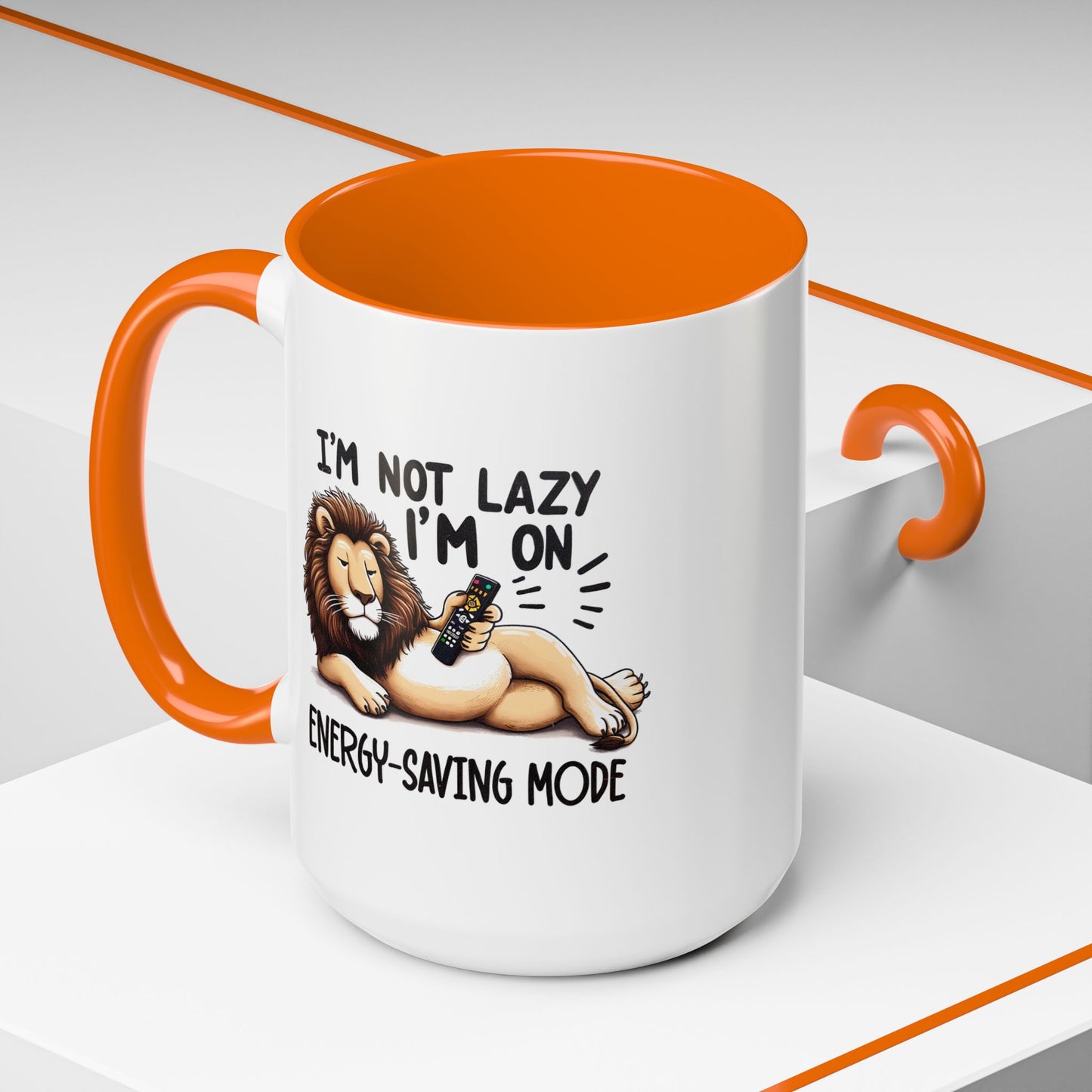 Humor Mug - I'm Not Lazy I'm on Energy Saving Mode Lion