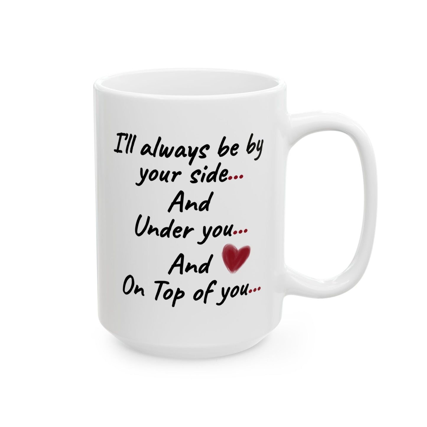 Anniversary Mug - I'll Always Be By Your Side