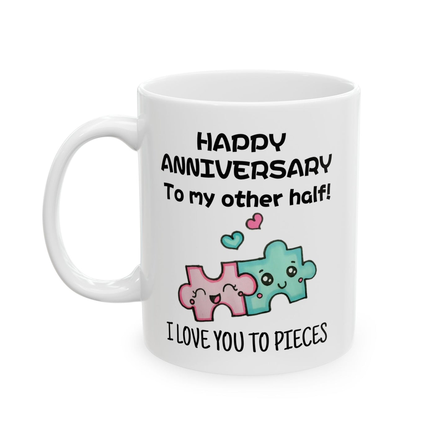 Anniversary Mug - Happy Anniversary To My Other Half