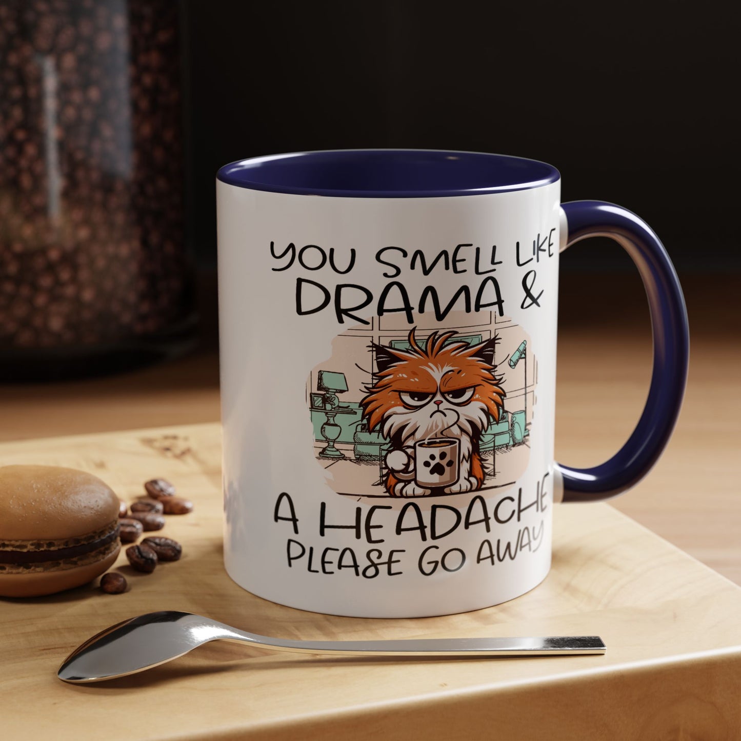 Humor Mug - You Smell Like Drama and a Headache