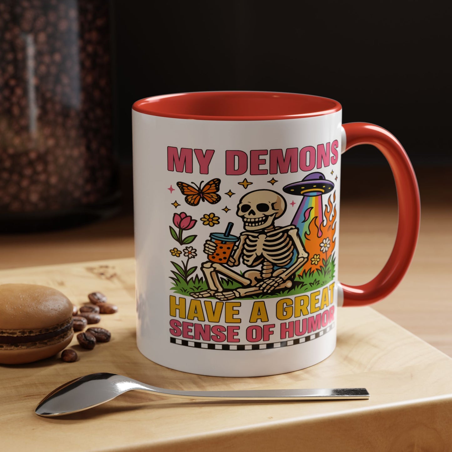Humor Mug - My Demons