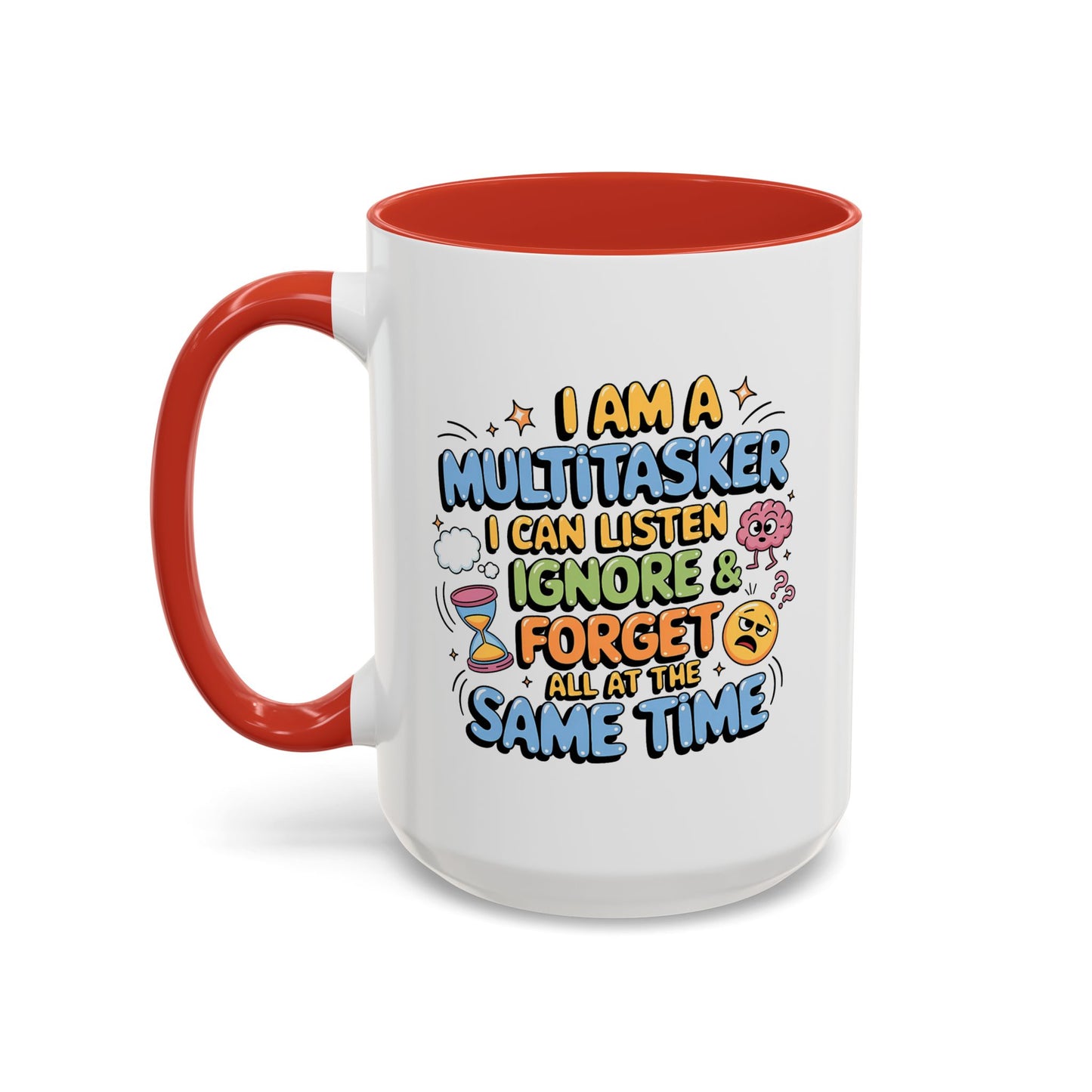 Humor Mug - I Am a Multitasking