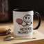 Humor Mug - Hey You Dropped This