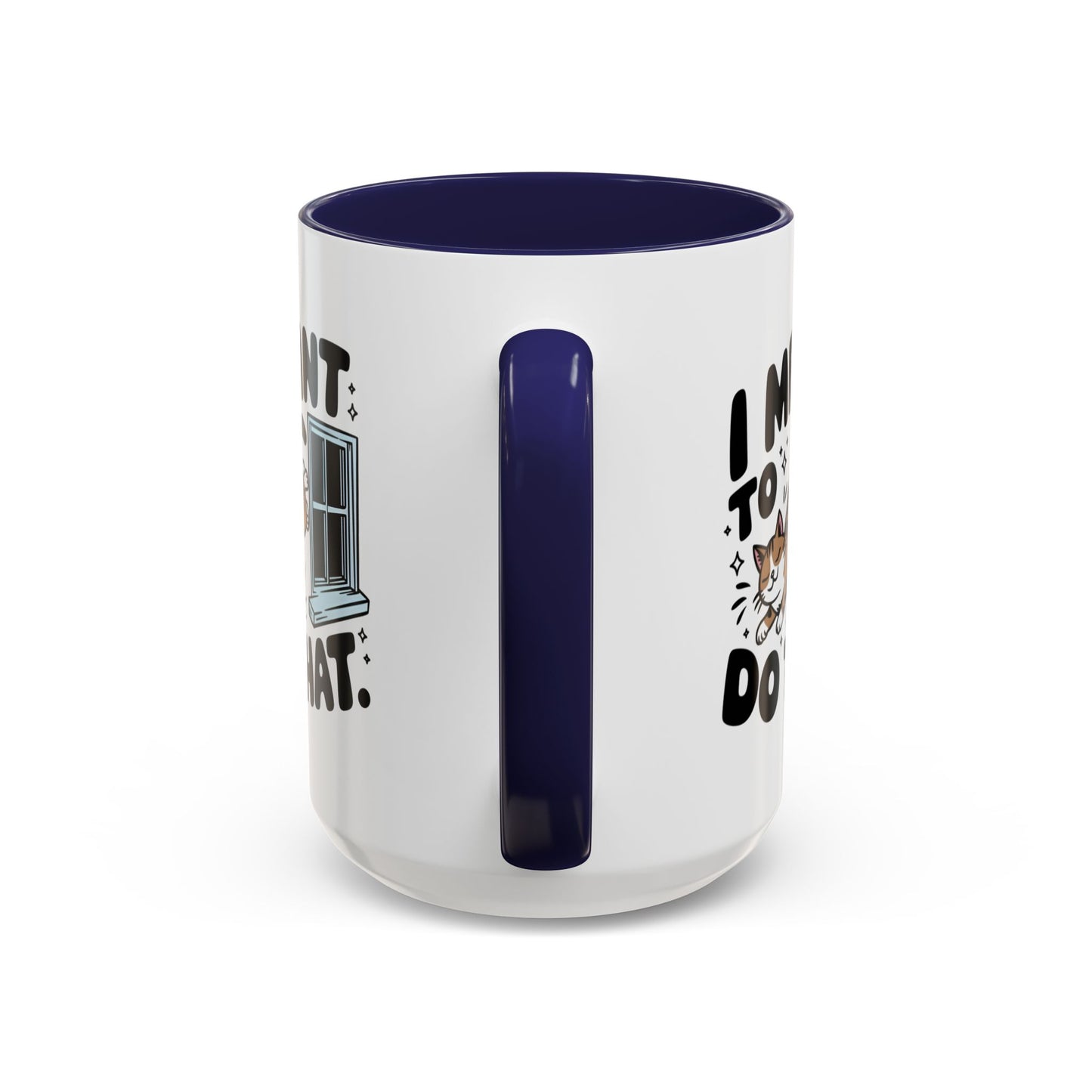 Animal Mug - I Meant To Do That