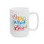 Motivation Mug - Do What You Love Colorful