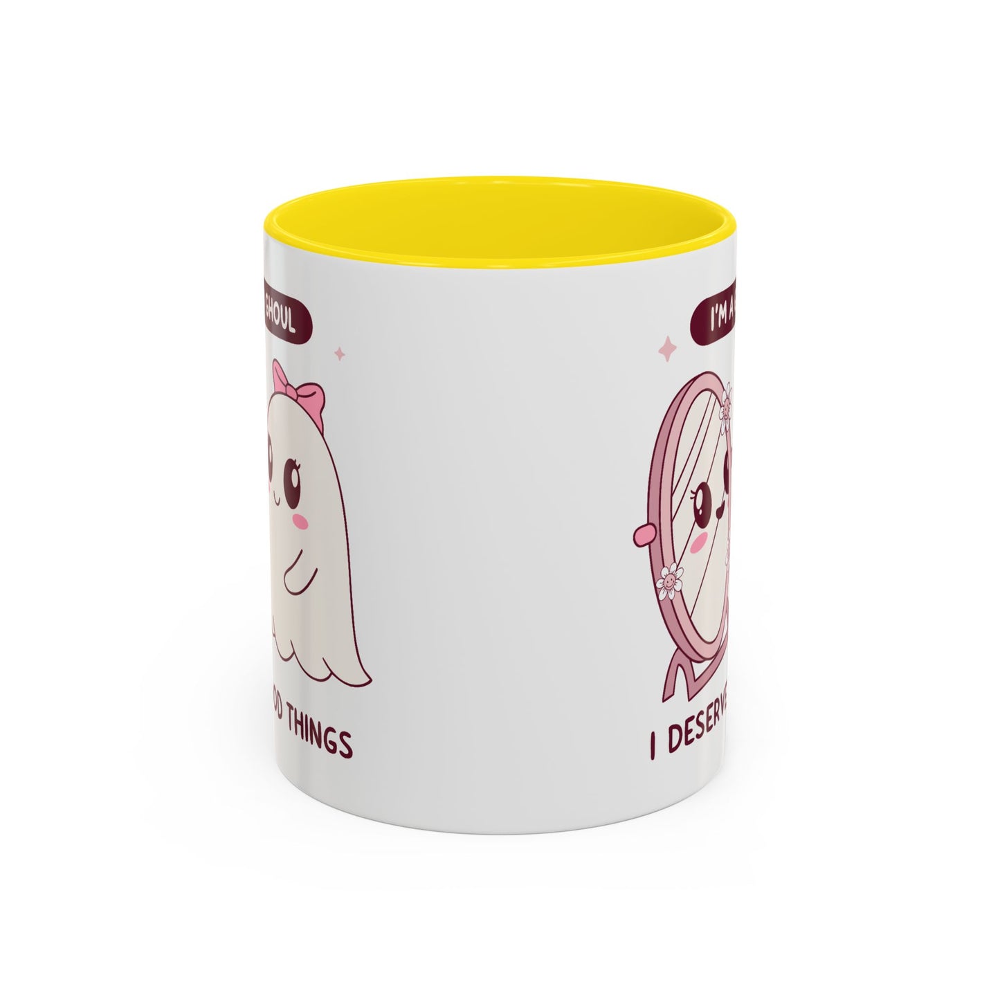 Humor Mug - I'm a good Ghoul I Deserve Good Things