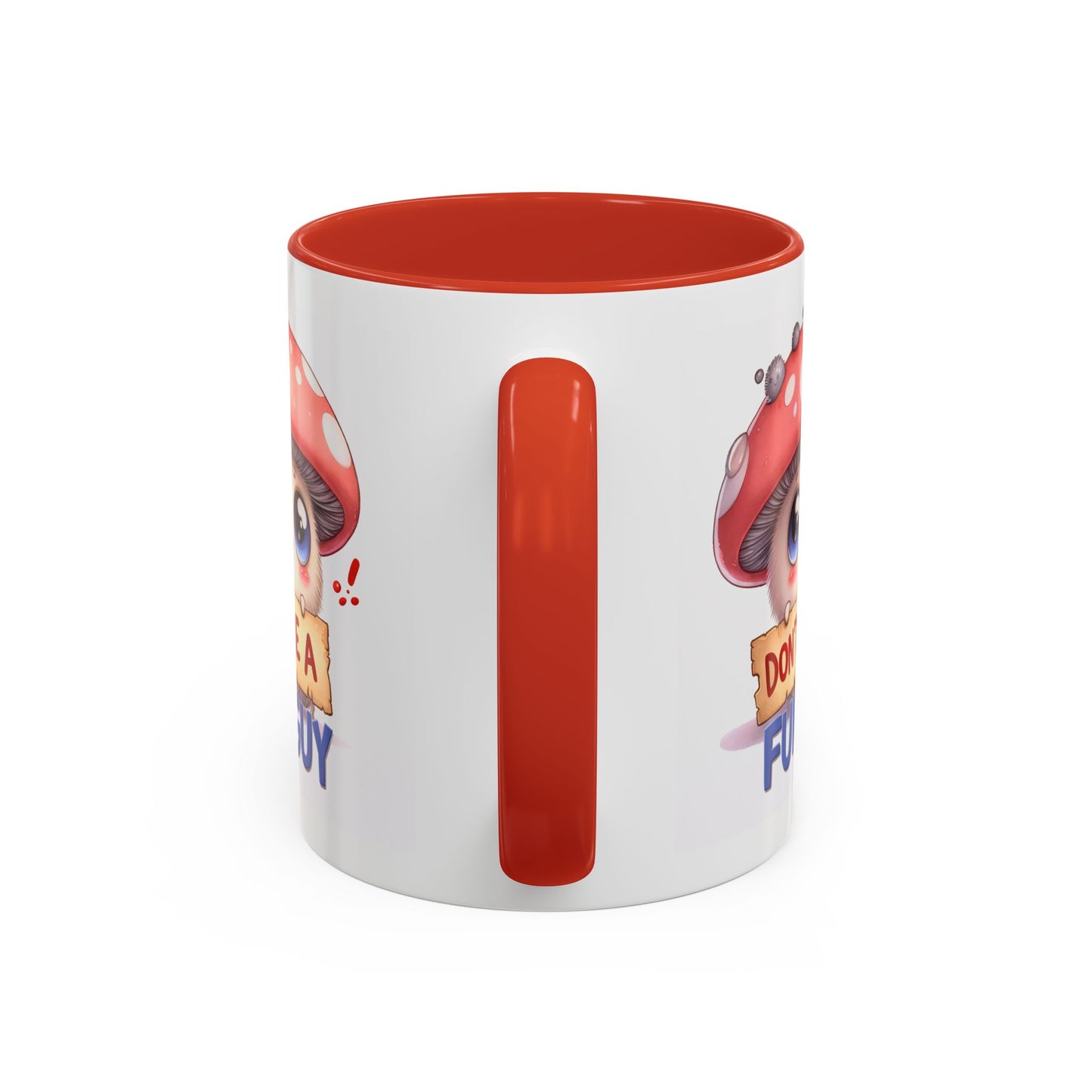 Humor Mug - Don't Be a Funguy