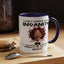 Humor Mug - I Don't Suffer from Insanity