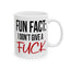 Adult Mug - Fun Fact I Don't Give a Fuck