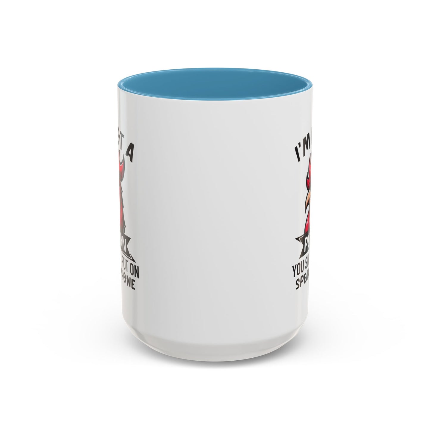 Humor Mug - I'm Not a Person