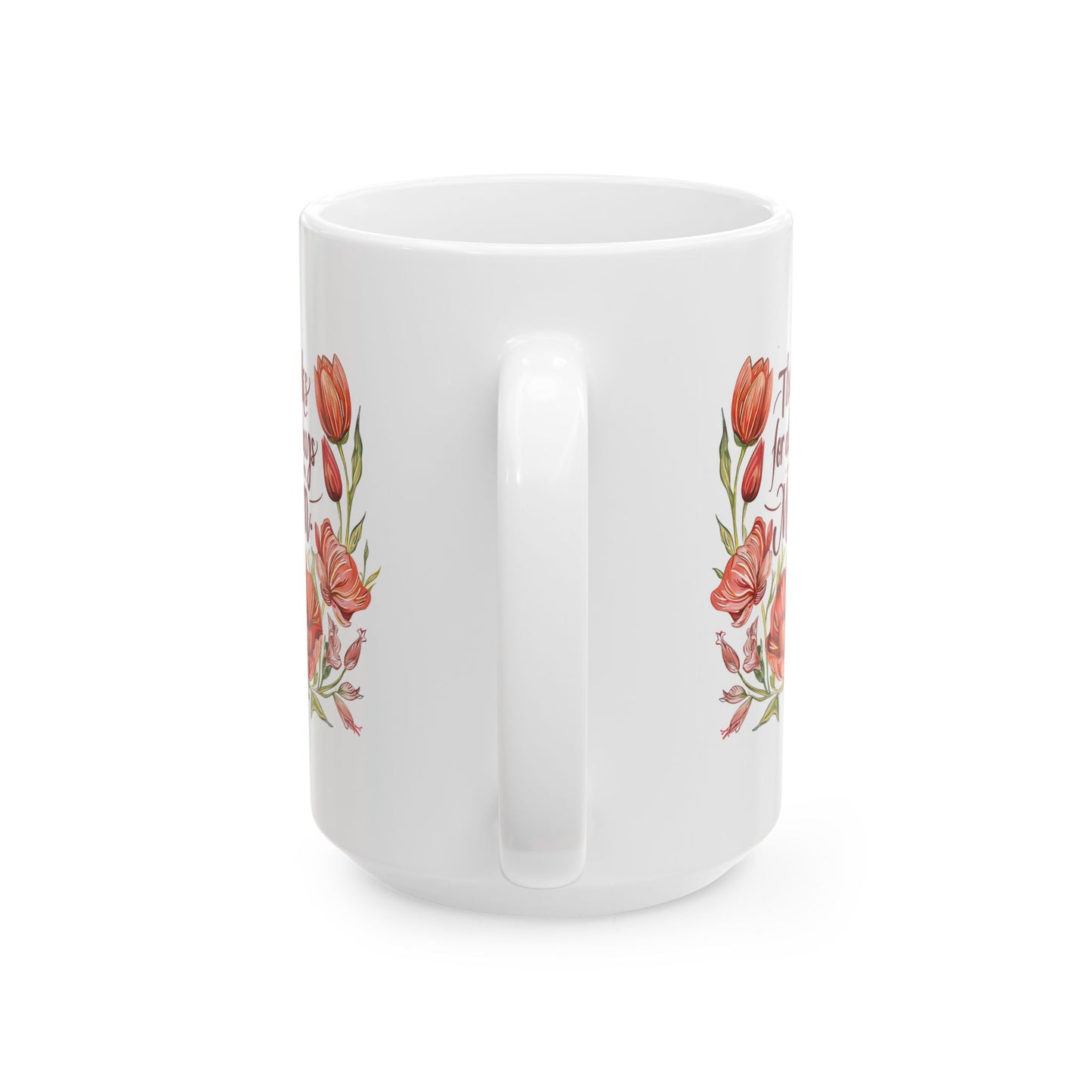 Mother's Day Mug - Thanks For Always