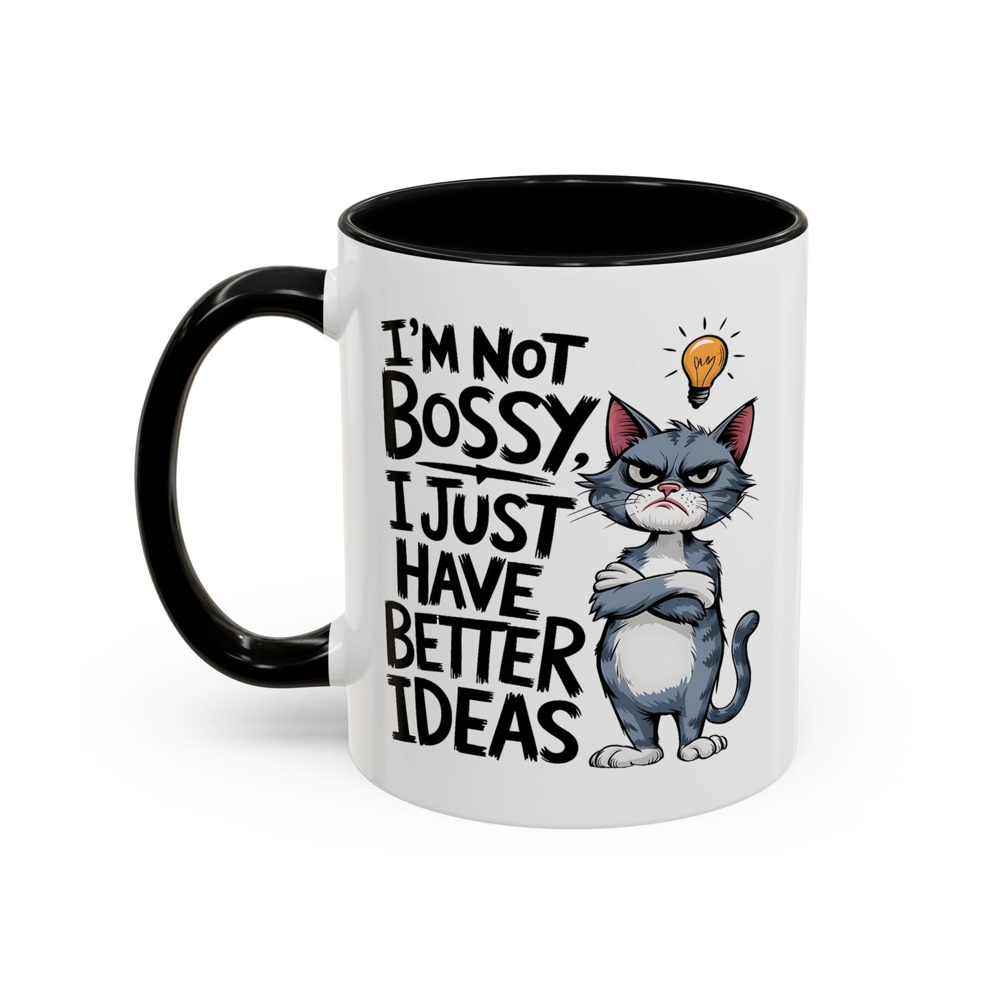 Humor Mug - I'm Not Bossy