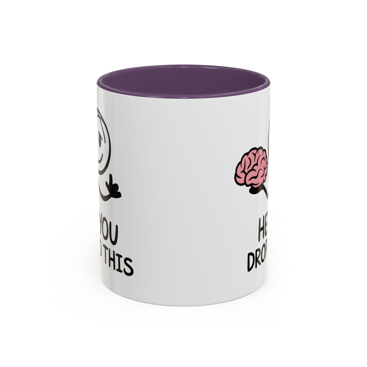 Humor Mug - Hey You Dropped This