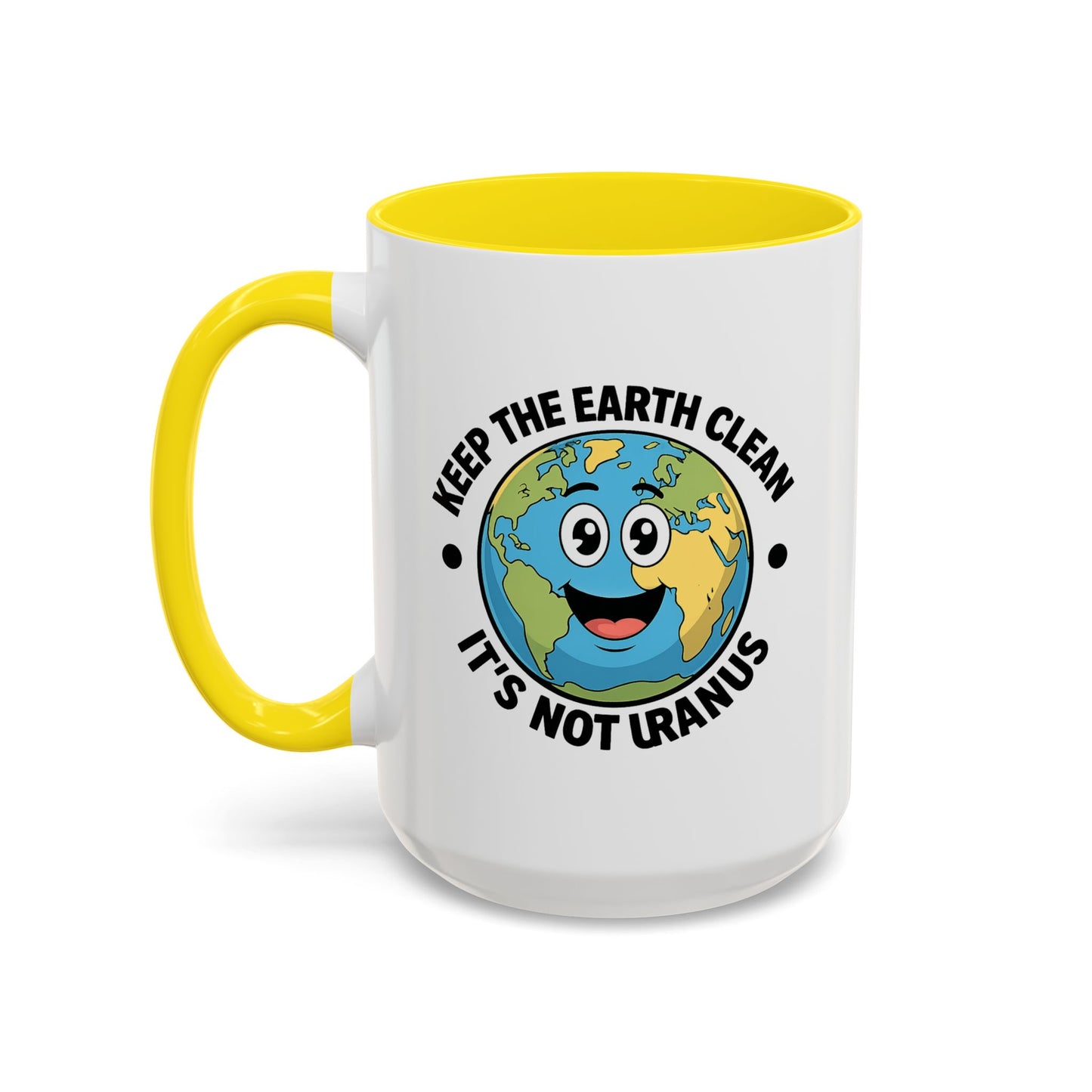 Humor Mug - Keep The Earth Clean