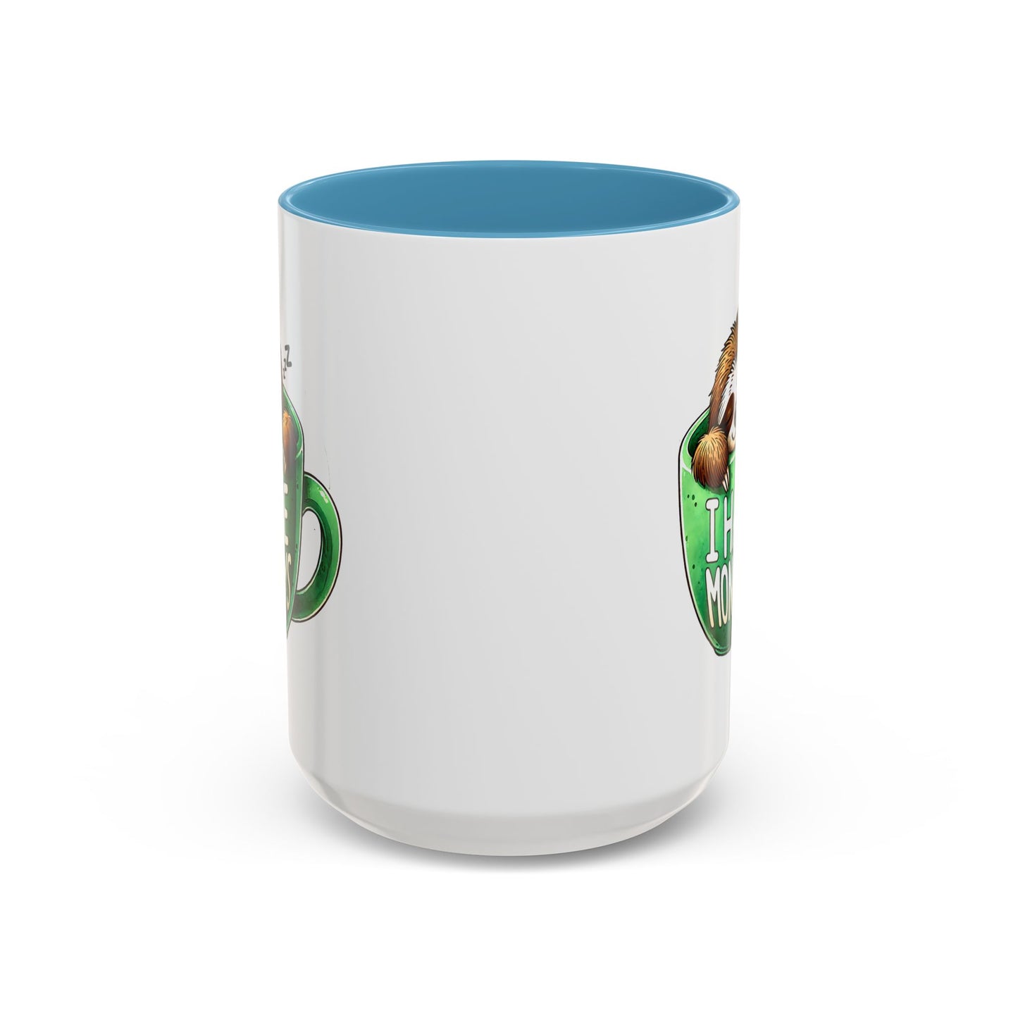 Humor Mug - I Hate Mondays