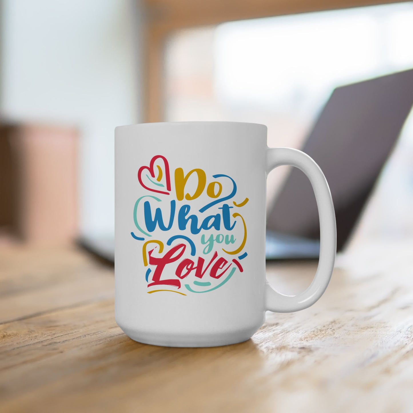 Motivation Mug - Do What You Love Colorful