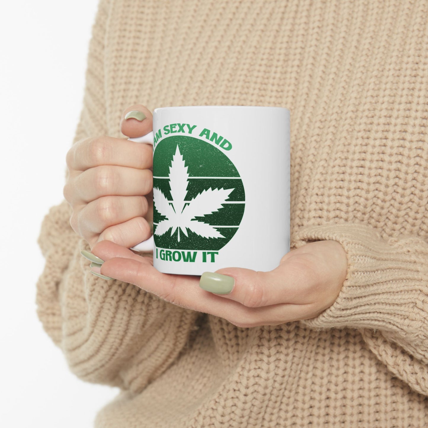 Adult Mug - I'm Sexy and I Grow It