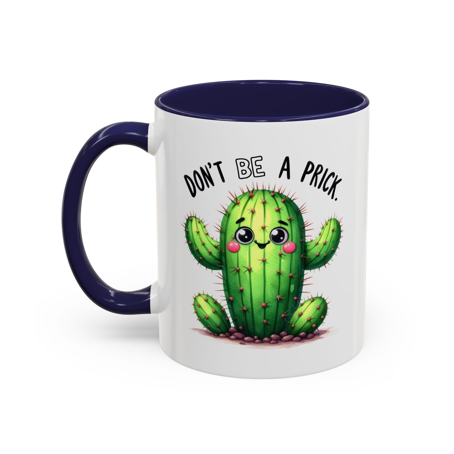 Humor Mug - Don't Be a Prick