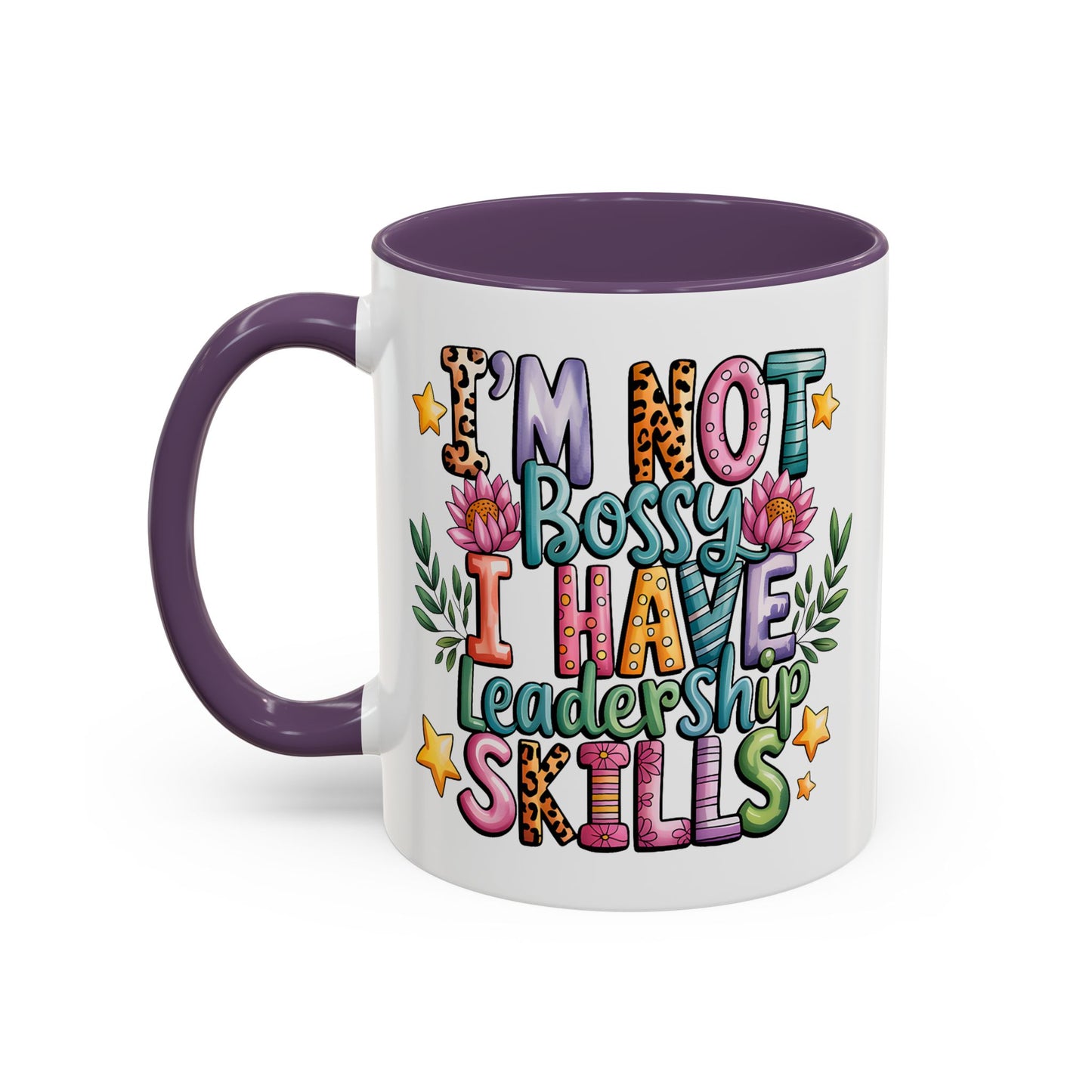 Humor Mug - I'm Not Bossy