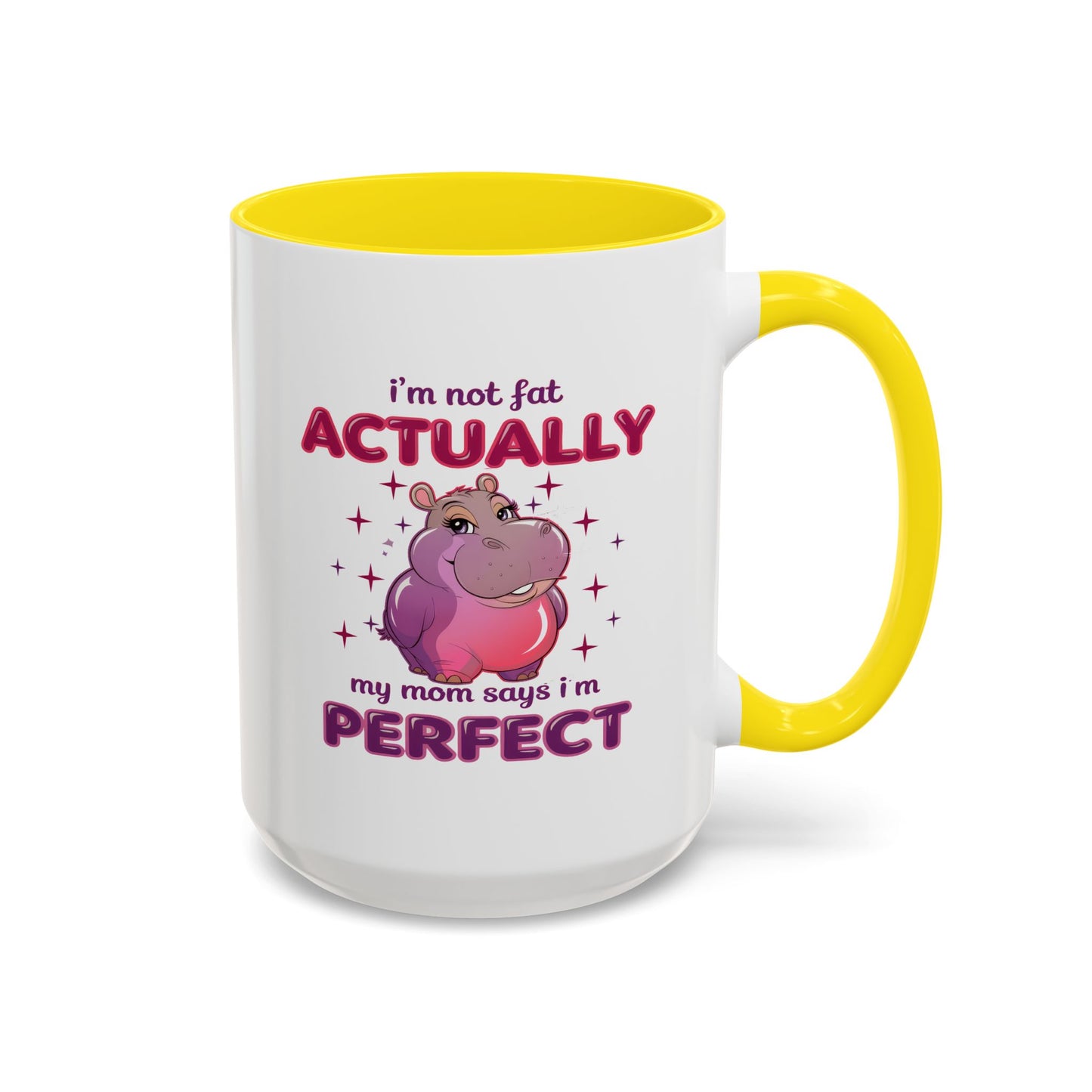 Humor Mug - I'm Not Fat