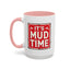 Adventure Mug - It's Mud Time