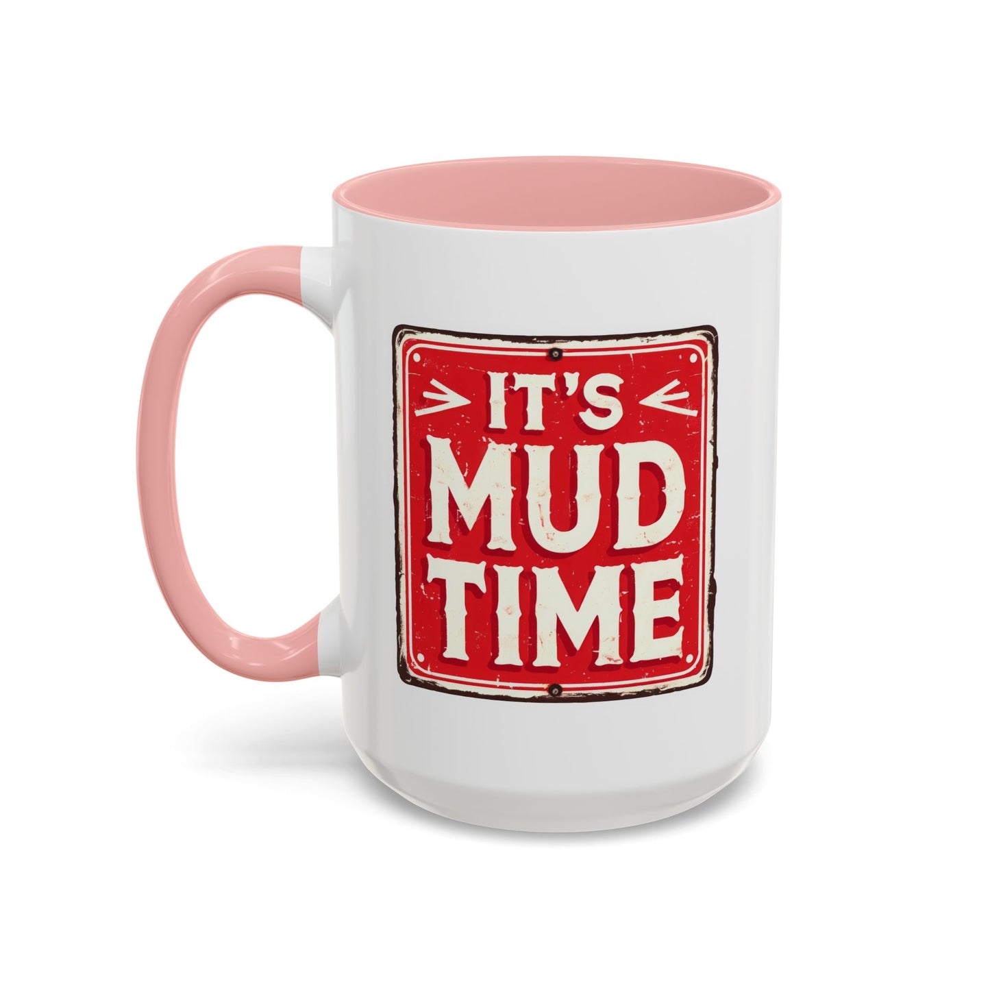 Adventure Mug - It's Mud Time