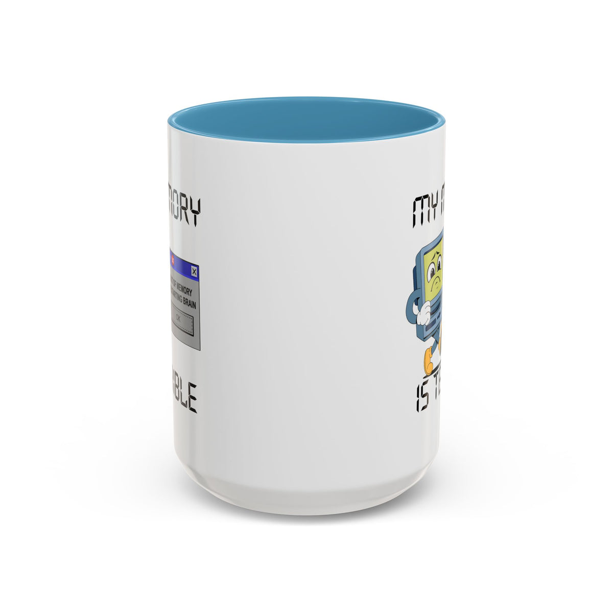 Humor Mug - My Memory is Terrible