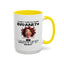 Humor Mug - I Don't Suffer from Insanity