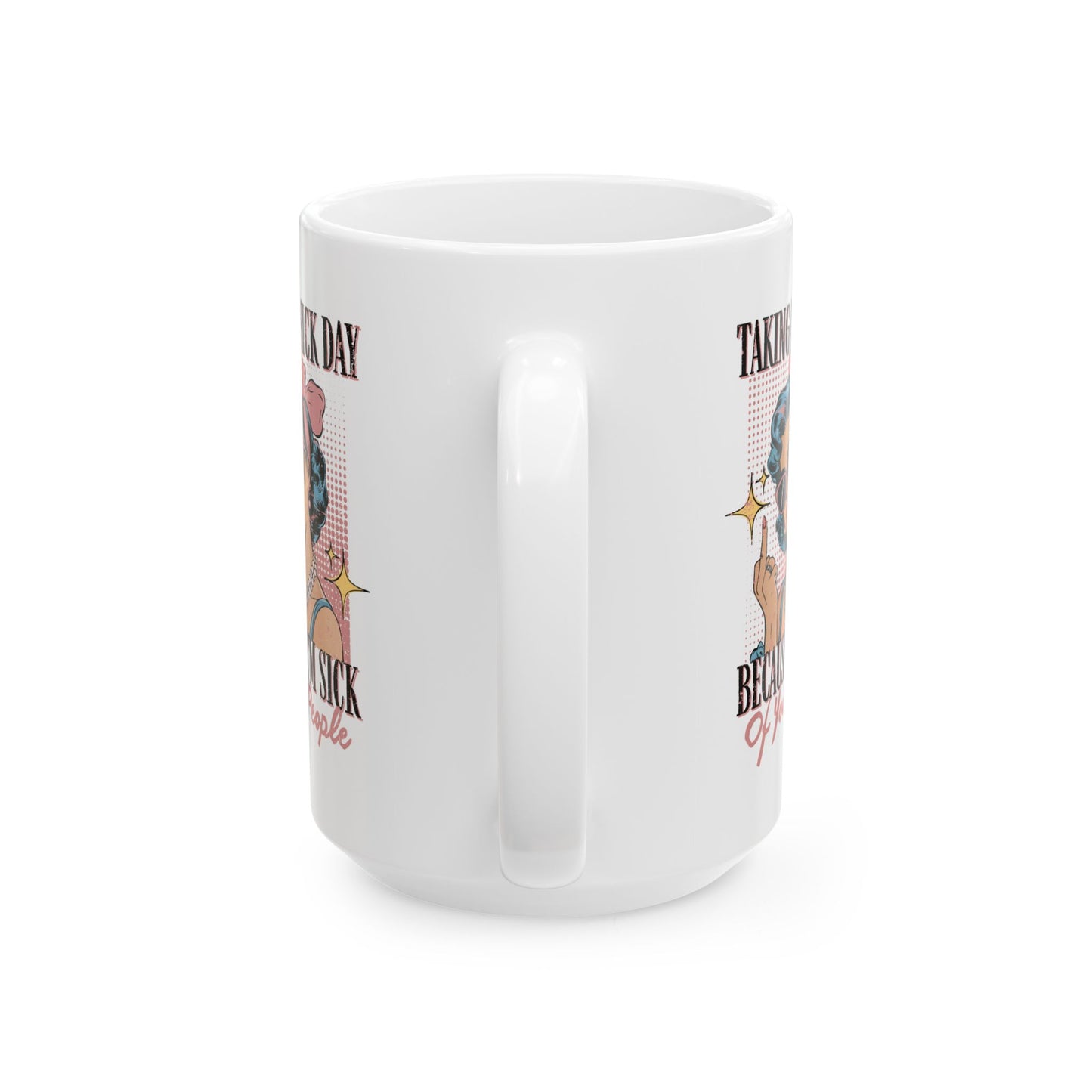 Office Mug - Taking a Sick Day