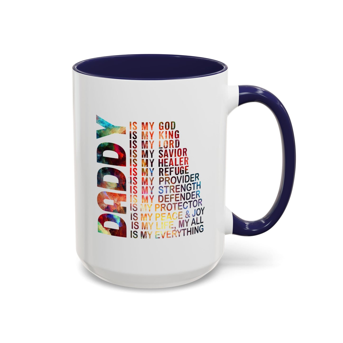 Father's Day Mug - Daddy is My Everthing