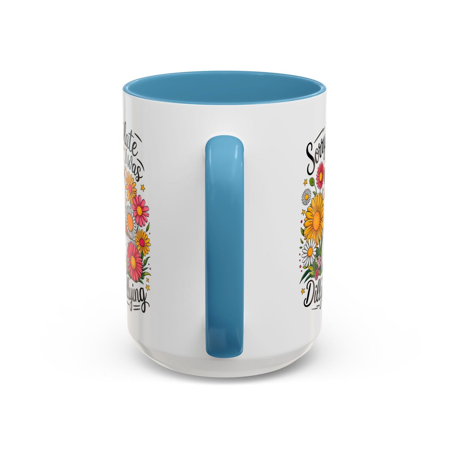 Office Mug - Sorry I'm Late