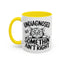 Animal Mug - Undiagnosed But Somethin' Ain't Right