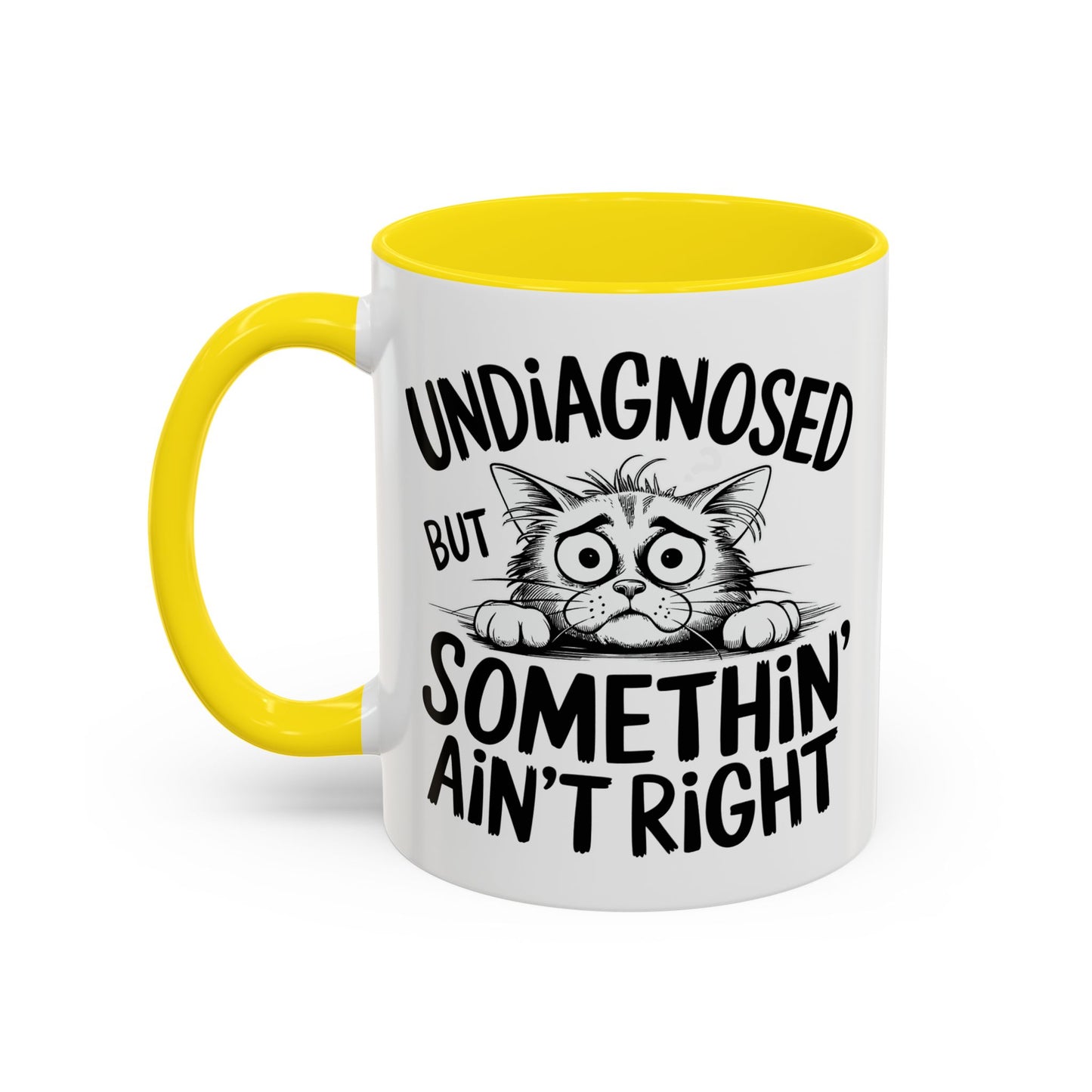 Animal Mug - Undiagnosed But Somethin' Ain't Right