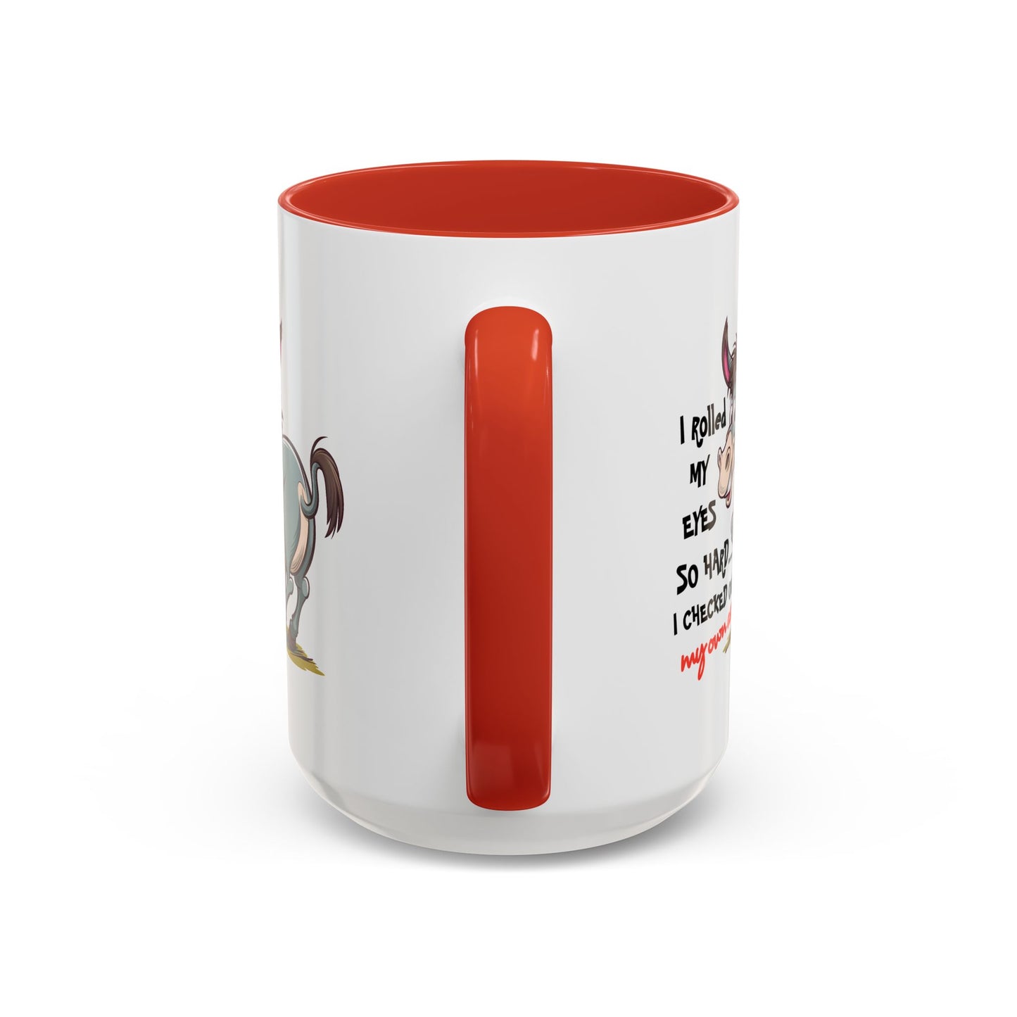 Adult Mug - I Rolled My Eyes So Hard