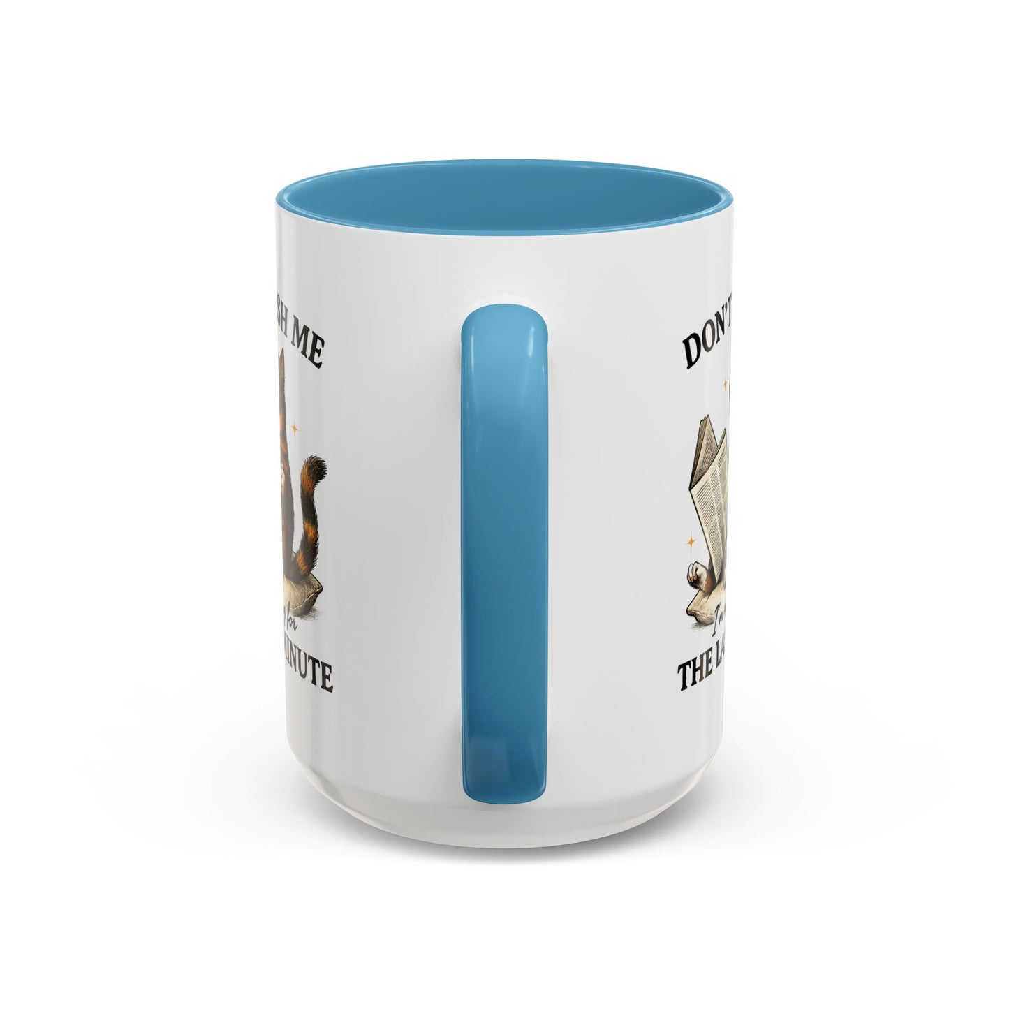 Animal Mug - Don't Rush Me  I'm Waiting For The Last Minute