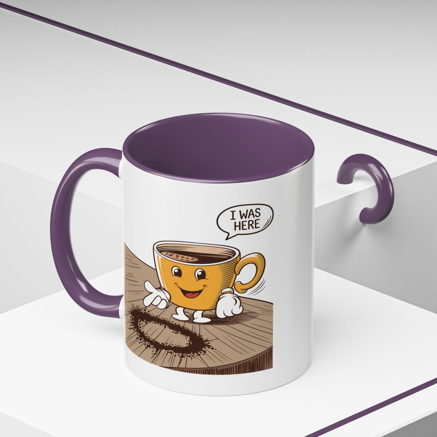 Humor Mug - I Was Here
