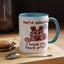 Humor Mug - Me A Skeptic