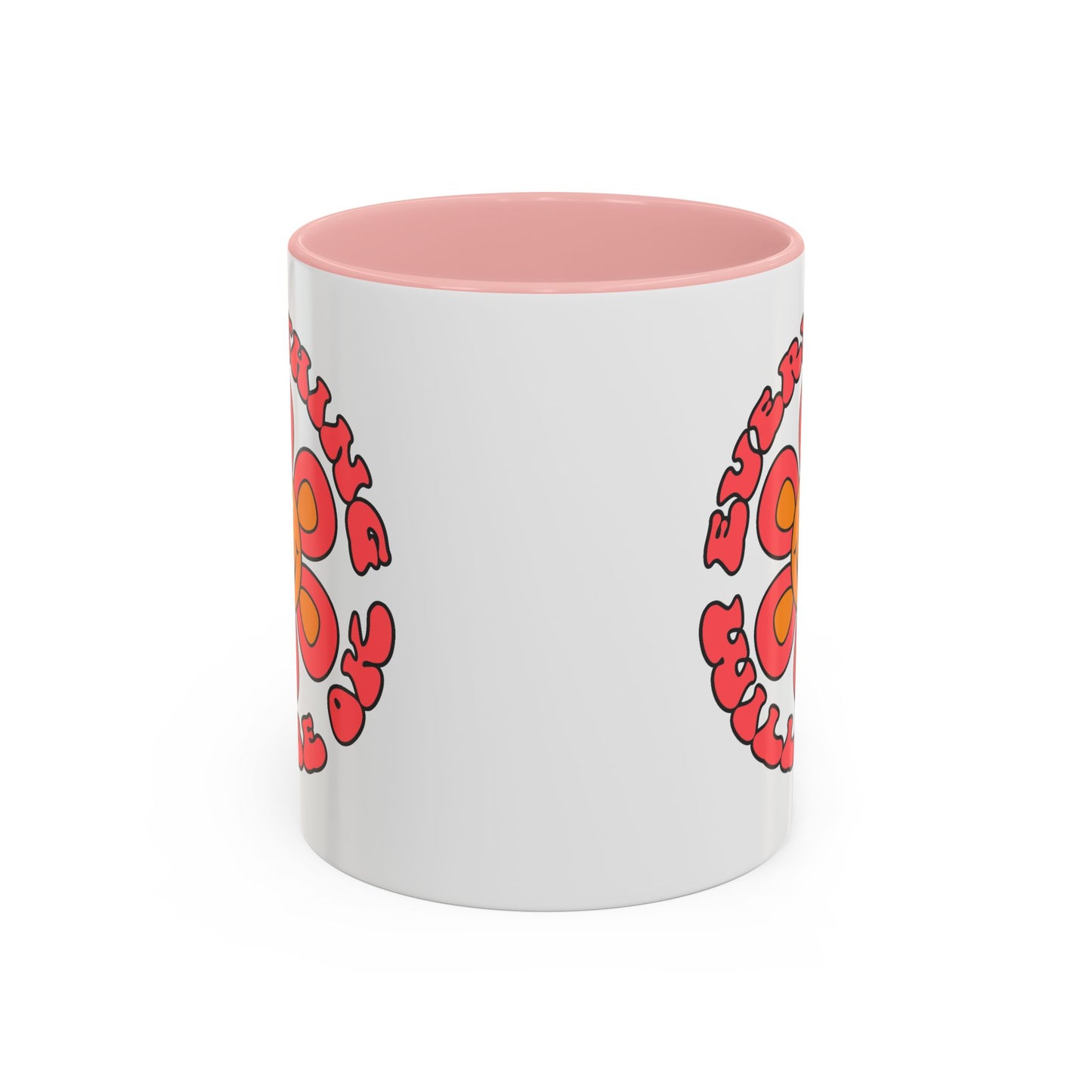 Wellness Mug - Everything Will Be Ok Flower