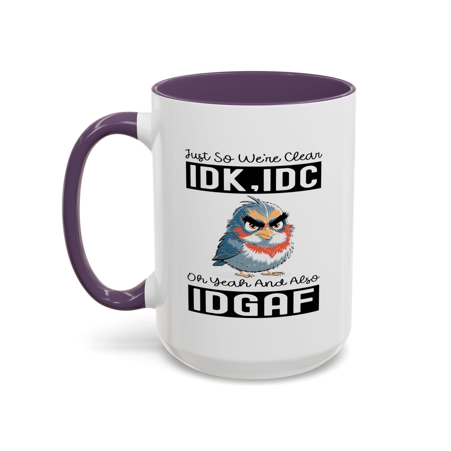 Humor Mug - Just So We're Clear