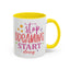 Motivation Mug - Stop Dreaming Start Doing