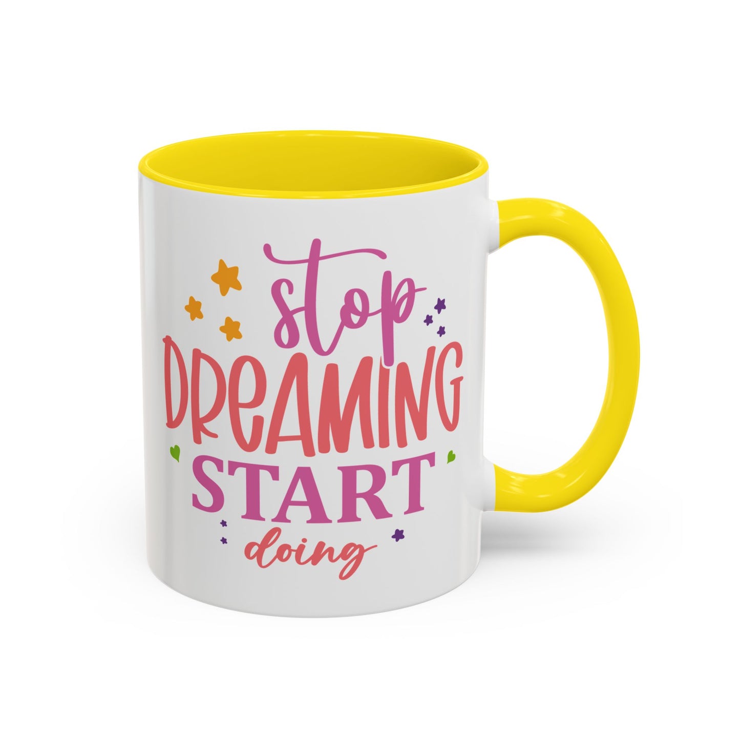 Motivation Mug - Stop Dreaming Start Doing