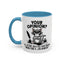 Humor Mug - Your Opinion