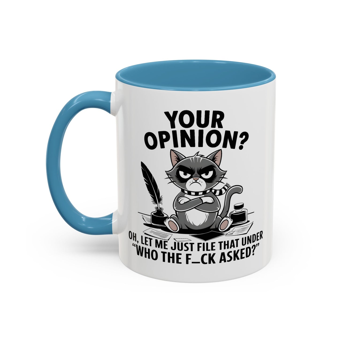 Humor Mug - Your Opinion