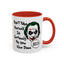 Humor Mug - Don't Take Yourself So Seriously