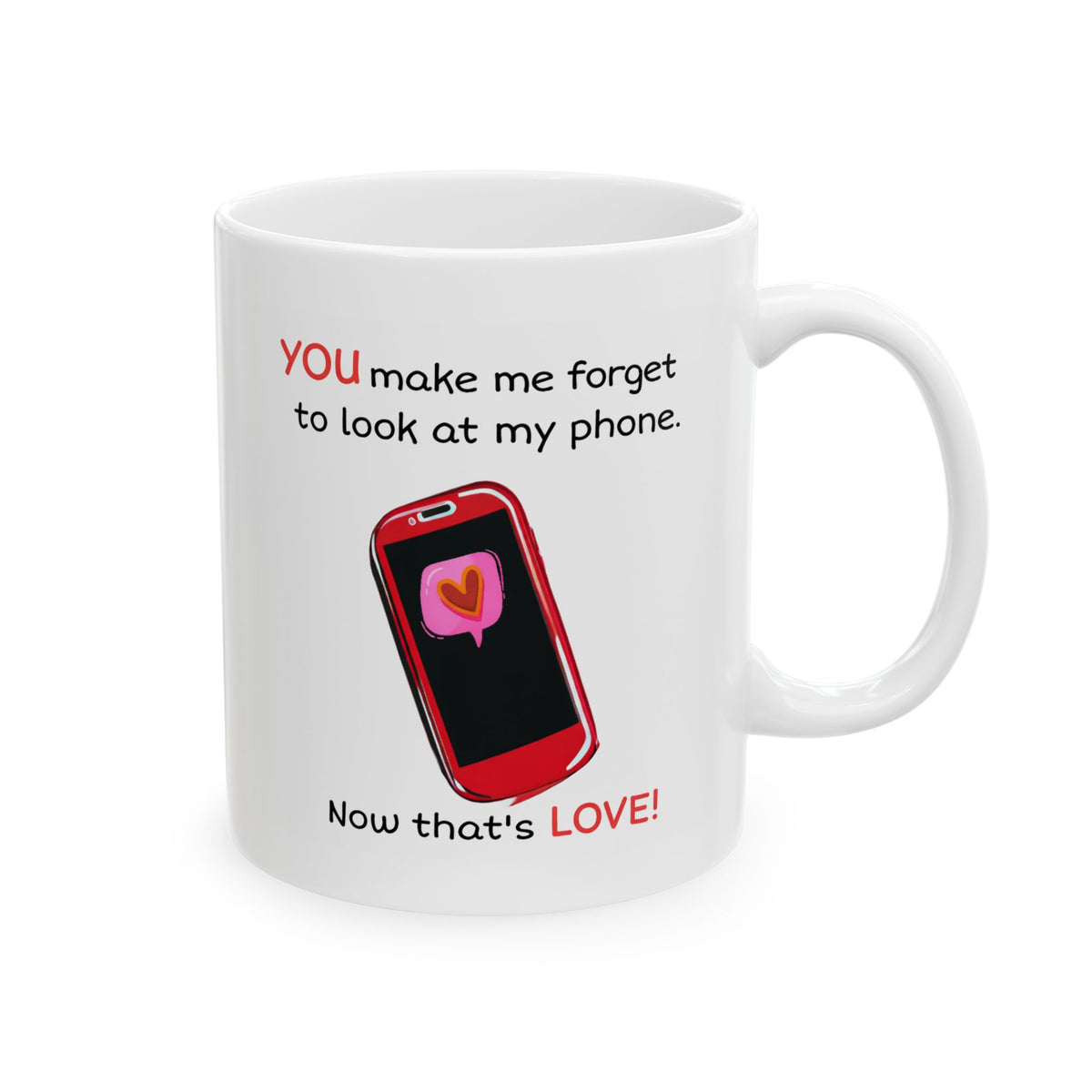 Anniversary Mug - You Make Me Forget