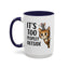 Animal Mug - It's Too Peopley Outside