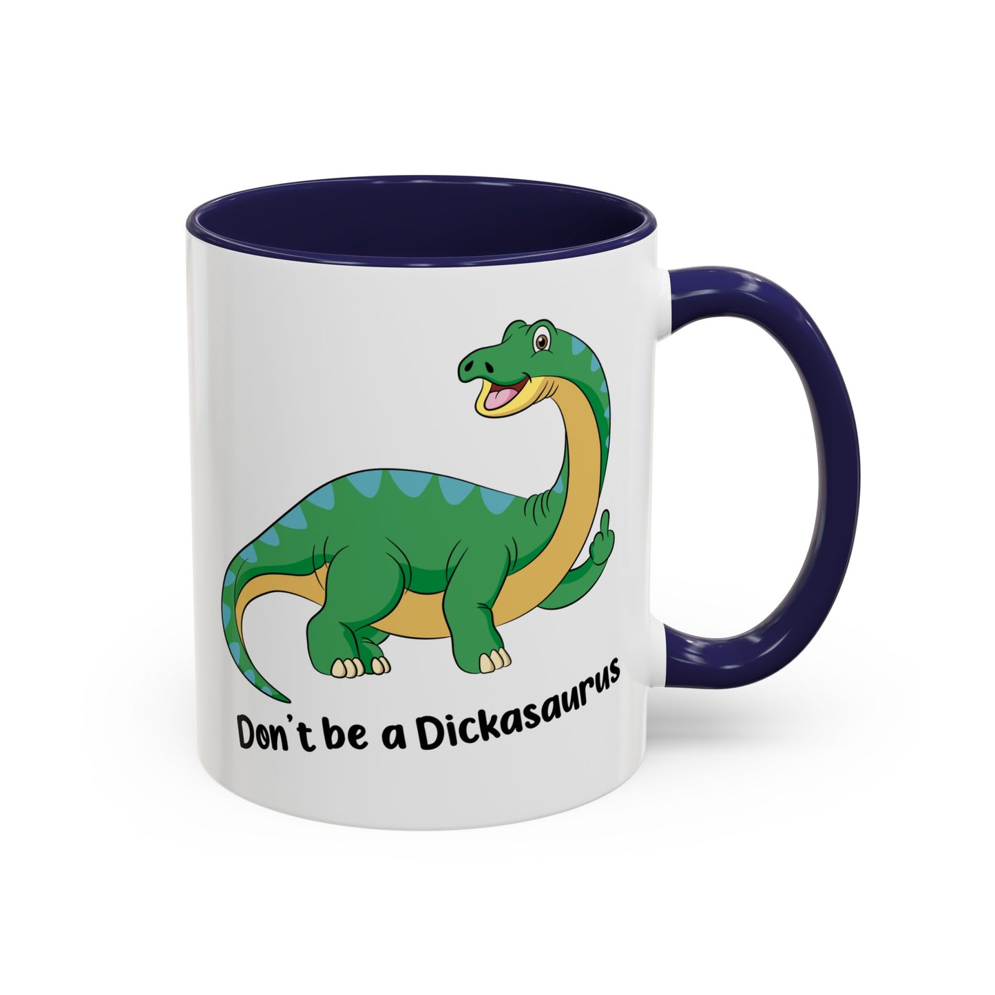 Adult Mug - Don't Be A Dickasaurus